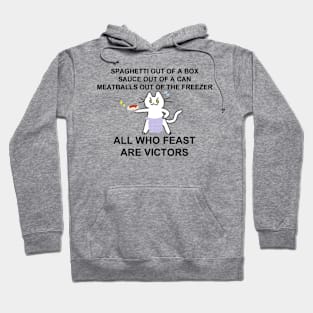 all who feast are victors Hoodie